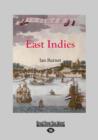 Image for East Indies (Large Print 16pt)