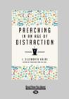 Image for Preaching in an Age of Distraction