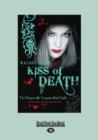 Image for Kiss of Death : The Morgnaville Vampires Book 8