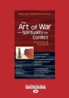 Image for The Art of Wara€”Spirituality for Conflict
