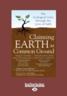 Image for Claiming Earth as Common Ground