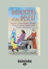 Image for Daughters of the Desert : Stories of Remarkable Women from Christian, Jewish and Muslim Traditions