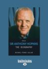 Image for Arise: Sir Anthony Hopkins : The Biography