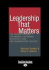Image for Leadership That Matters : The Critical Factors for Making a Difference in People&#39;s Lives and Organizations&#39; Success