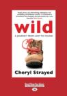 Image for Wild : A Journey from Lost to Found