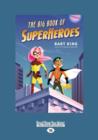 Image for The Big Book of Superheroes