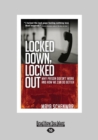 Image for Locked Down, Locked Out