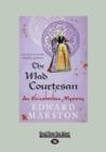 Image for The Mad Courtesan : An Elizabethan Mystery