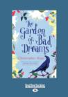 Image for The Garden of Bad Dreams