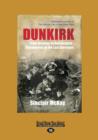 Image for Dunkirk : From Disaster to Deliverance - Testimonies of the Last Survivors