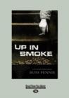 Image for Up in Smoke : A Dr. Zol Szabo Medical Mystery