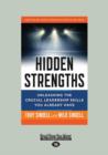 Image for Hidden Strengths : Unleashing the Crucial Leadership Skills You Already Have