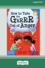 Image for How to Take the Grrrr Out of Anger : Revised &amp; Updated Edition