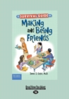 Image for The Survival Guide for Making and Being Friends