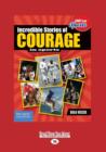 Image for Incredible Stories of Courage in Sports