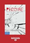 Image for Pressure : True Stories by Teens About Stress