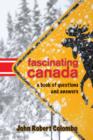 Image for Fascinating Canada: a book of questions &amp; answers