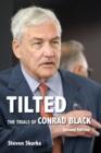 Image for Tilted: The Trials of Conrad Black, Second Edition