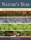 Image for Nature&#39;s year: changing seasons in central and eastern Ontario