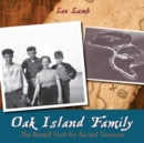 Image for Oak Island family  : the Restall hunt for buried treasure