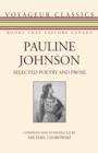 Image for Pauline Johnson: selected poetry and prose