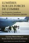 Image for Lumieres sur les forces de l&#39;ombre: Une perspective canadienne sur les Forces d&#39;operations speciales