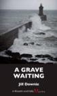 Image for A Grave Waiting