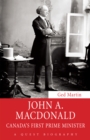 Image for John A. Macdonald  : Canada&#39;s first Prime Minister
