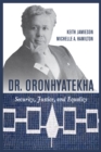 Image for Dr. Oronhyatekha : Security, Justice, and Equality