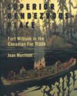 Image for Superior Rendezvous-Place: Fort William in the Canadian Fur Trade