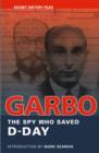 Image for GARBO: The Spy Who Saved D-Day