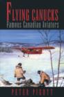 Image for Flying canucks: famous Canadian aviators