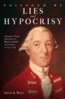 Image for Poisoned by lies &amp; hypocrisy: America&#39;s first attempt to bring liberty to Canada, 1775-1776