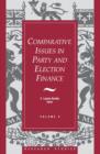 Image for Comparative Issues in Party and Election Finance: Volume 4 of the Research Studies