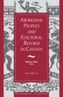Image for Aboriginal Peoples and Electoral Reform in Canada: Volume 9