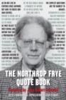 Image for The Northrop Frye quote book
