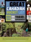 Image for The great Canadian bucket list: one-of-a-kind travel experiences