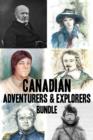 Image for Canadian Adventurers &amp; Explorers Bundle: David Thompson / Vilhjalmur Stefansson / Samuel de Champlain / John Franklin / George Simpson / Phyllis Munday : 46