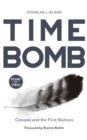 Image for Time bomb  : Canada and the First Nations