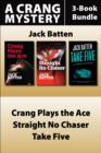 Image for Jack Batten&#39;s Crang Mysteries 3-Book Bundle: Crang Plays the Ace / Straight No Chaser / Take Five