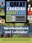 Image for The great Canadian bucket list.: (Newfoundland and Labrador)