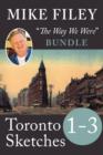 Image for Mike Filey&#39;s Toronto sketches. : Books 1-3