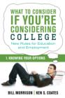Image for What to consider if you&#39;re considering college: knowing your options