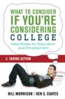 Image for What to consider if you&#39;re considering college.: (Taking action)