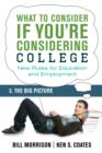 Image for What to consider if you&#39;re considering college.: (The big picture)