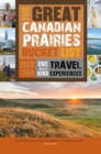 Image for The Great Canadian Prairies Bucket List