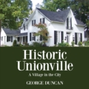 Image for Historic unionville: a village in the city