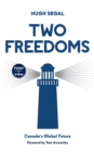 Image for Two freedoms: Canada&#39;s global future