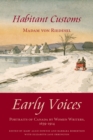 Image for Early voices: portraits of Canada by women writers, 1639-1914. (Habitant customs)