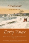 Image for Early voices: portraits of Canada by women writers, 1639-1914. (Mennonites)